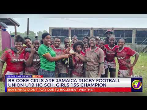 BB Coke Girls Are Jamaica Rugby Football Union U19 HG SCH. Girls 15s Champions  | TVJ Sports