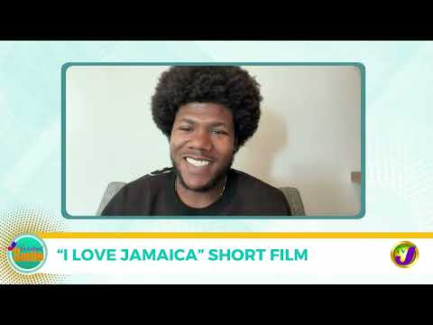 “I Love Jamaica” Short FIlm | TVJ Weekend Smile