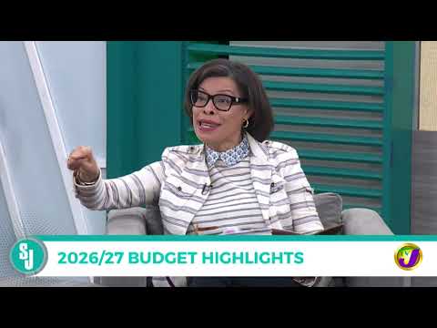 2026/27 Budget Highlights | TVJ Smile Jamaica