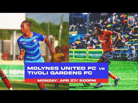 LIVE: Molynes United FC vs Tivoli Gardens FC | Jamaica Premier League