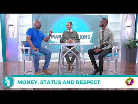 Manversations: Money, Status And Respect | TVJ Smile Jamaica