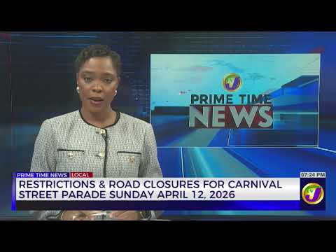 Restrictions & Road Closures for Carnival Street Parade Sunday April 12, 2026 | TVJ News