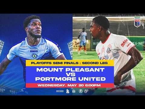 LIVE: Mount Pleasant F.A vs Portmore United | SEMI-FINAL LEG 2 | 2025-2026 Jamaica Premier League