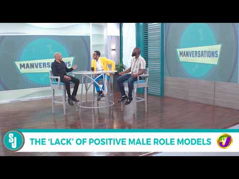 Manversations: The ‘Lack’ Of Postitive Male Role Models