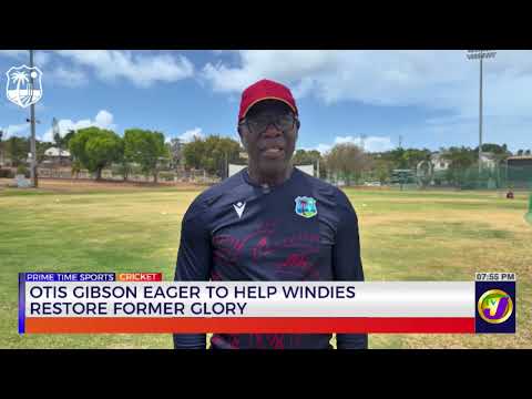 Otis Gibson Eager to Help Windies Restore Former Glory | TVJ Sports