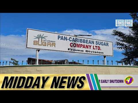 Sugar Standoff: Farmers, Pan-Caribbean at Odds Over Early Shutdown | TVJ News