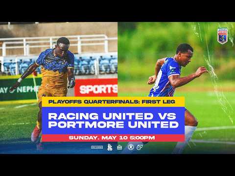 LIVE: Racing United. vs Portmore United. | QUARTER-FINAL LEG 1 | 2025-2026 Jamaica Premier League