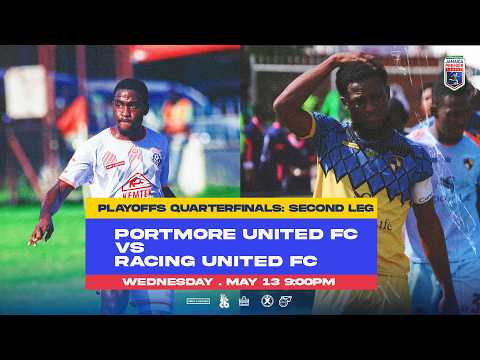 LIVE: Portmore United. vs Racing United  | QUARTER-FINAL LEG 2 | 2025-2026 Jamaica Premier League