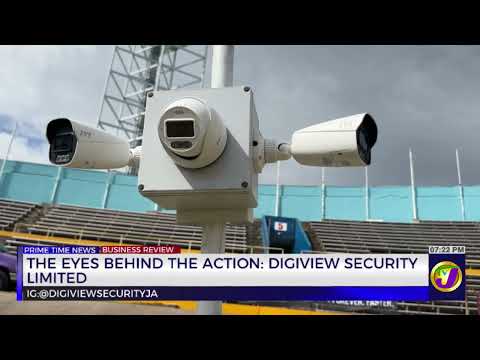 The Eyes Behind The Action: Digiview Security Limited | TVJ News