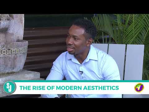 The Rise Of Modern Aesthetics | TVJ Smile Jamaica