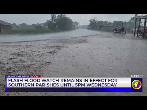 Flash Flood Watch Remains In Effect For  Southern Parishes Until  5pm Wednesday | TVJ News