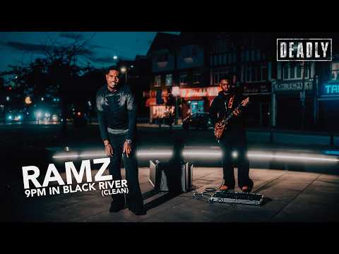 RAMZ – 9PM in Black River (Clean) | DEADLY