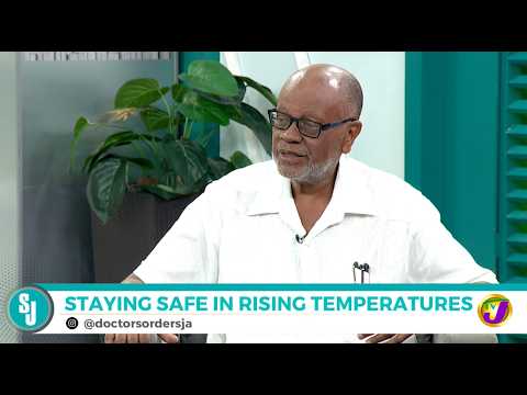 Staying Safe In Rising Temperatures | TVJ Smile Jamaica