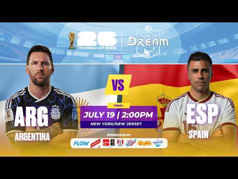 FIRST 10 MINS: GRAND FINAL – ARGENTINA VS SPAIN | FIFA WORLD CUP 2026 | WATCH FULL MATCH LIVE ON TVJ