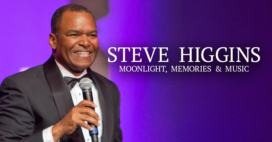 Steve Higgins Productions “Moonlight, Memories & Music”