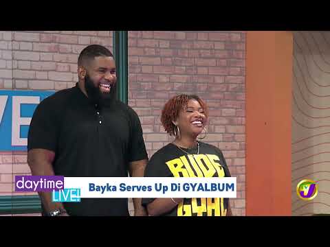Bayka Serves Up Di GYALBUM
