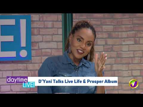 D’Yani Talks Live Life & Prosper Album | TVJ Daytime Live