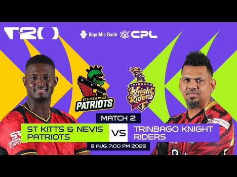 LIVE | St Kitts & Nevis Patriots vs Trinbago Knight Riders | CPL 2026