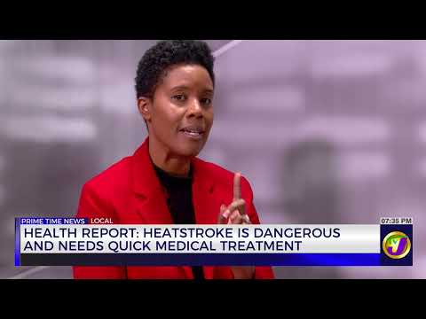 Health Report: Heatstroke Is Dangerous And Needs Quick Medical Treatment