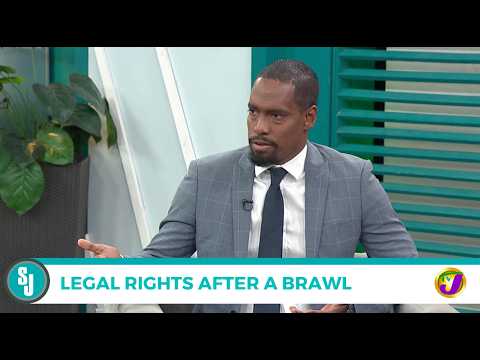 Legal Rights After A Brawl | TVJ Smile Jamaica
