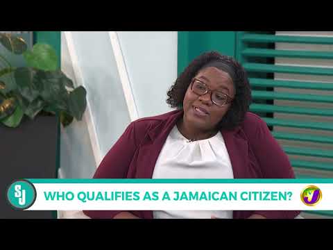 Who Qualifies As A Jamaican Citizen? | TVJ Smile Jamaica