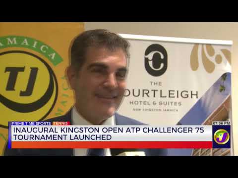 Inaugural Kingston Open ATP Challenger 75 Tournament Launched | TVJ Sports