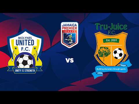 LIVE: Molynes United FC v. Tru-Juice FC | Match Day 3 | 2026-2027 Jamaica Premier League