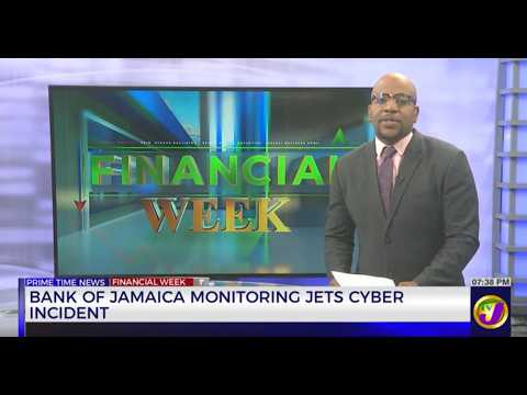 Bank of Jamaica Monitoring JETS Cyber Incident | TVJ News