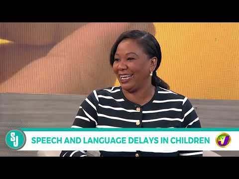 Speech and Language Delays in Children | TVJ Smile Jamaica